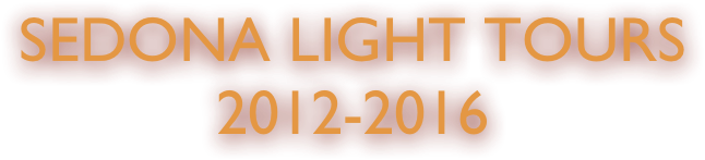 SEDONA LIGHT TOURS
2012-2016
